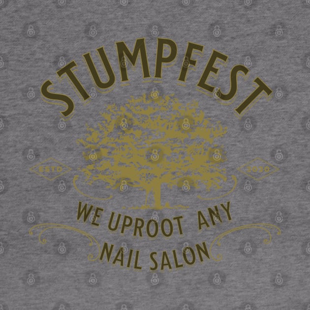 Stumpfest by MalibuSun